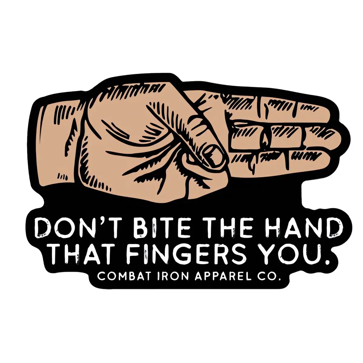 Don't Bite The Hand That Fingers You Decal 1
