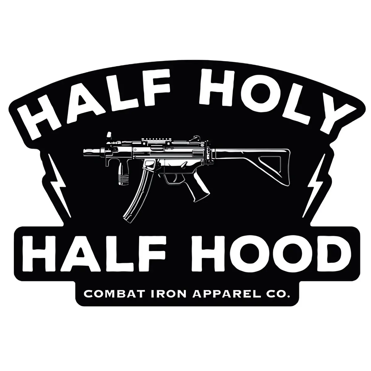 Half Holy. Half Hood. Decal 1