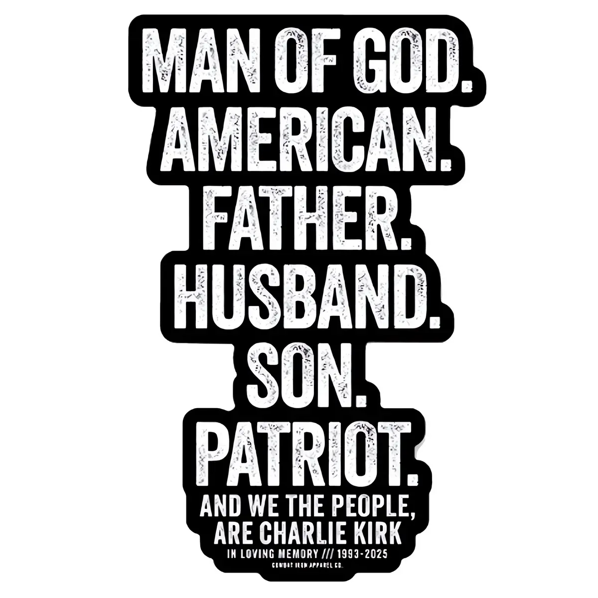 Man Of God. | Charlie Kirk Support Decal 1