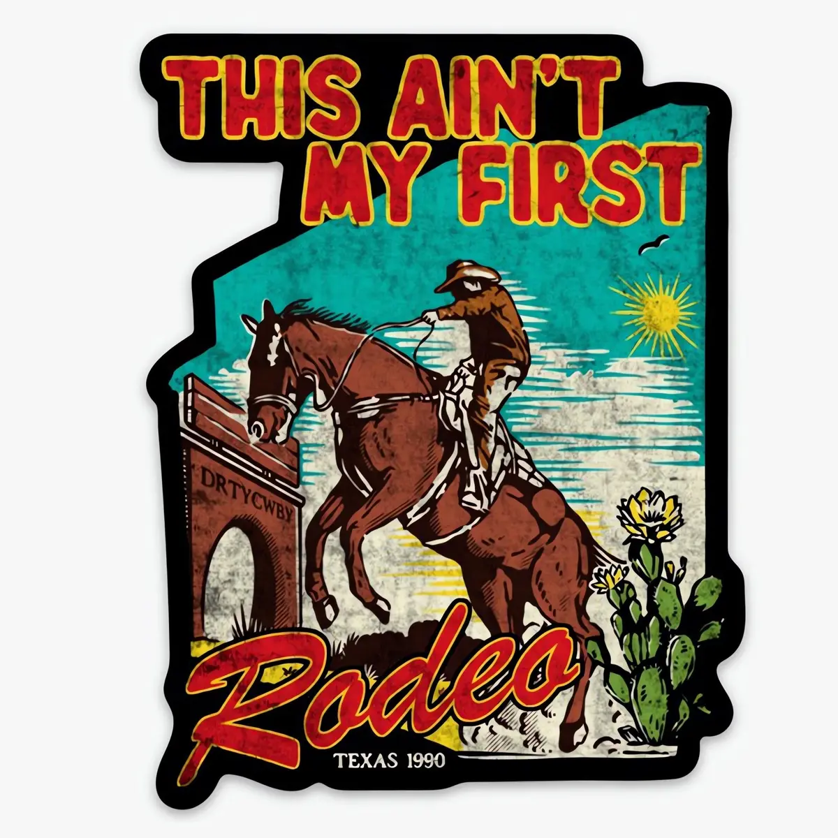 This Ain't My First Rodeo Decal 1