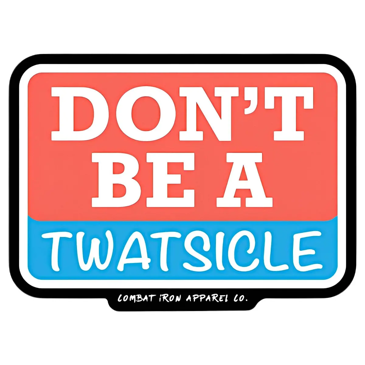 Don't Be A Twatsicle Decal 1