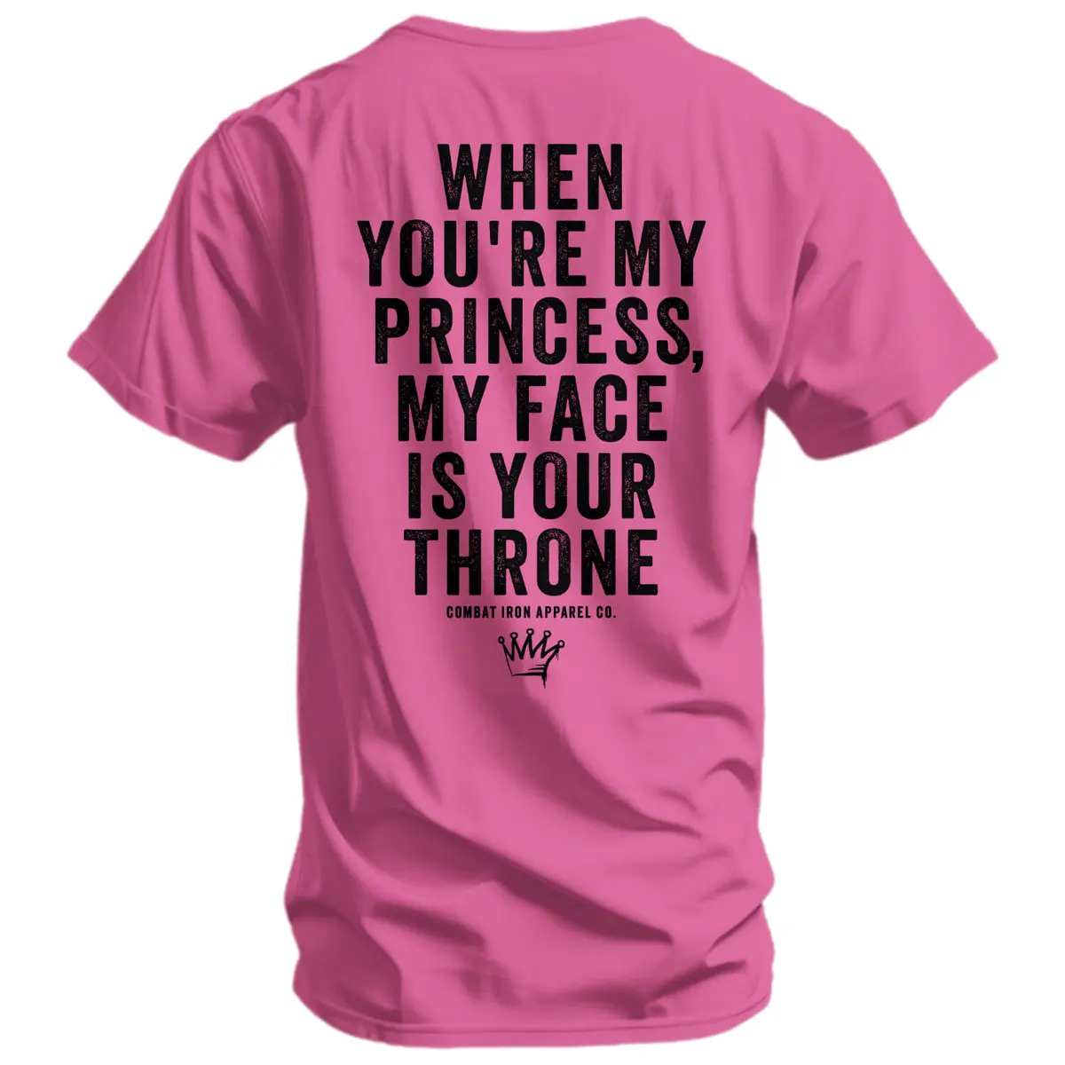 When You're My Princess, My Face Is Your Throne Men's T-Shirt 5