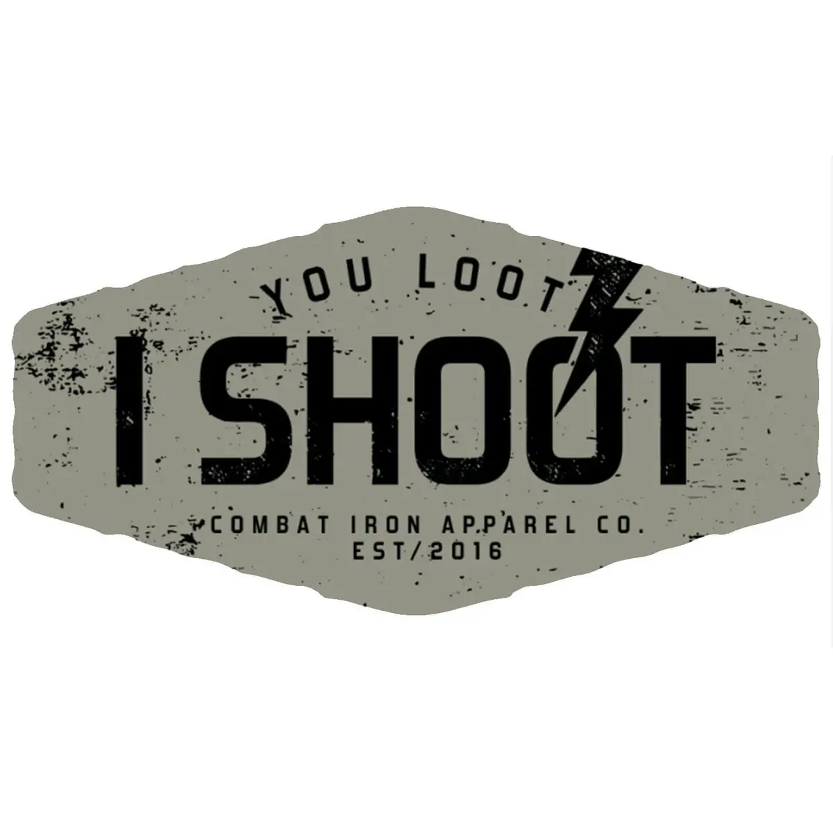 You Loot, I Shoot Decal 1
